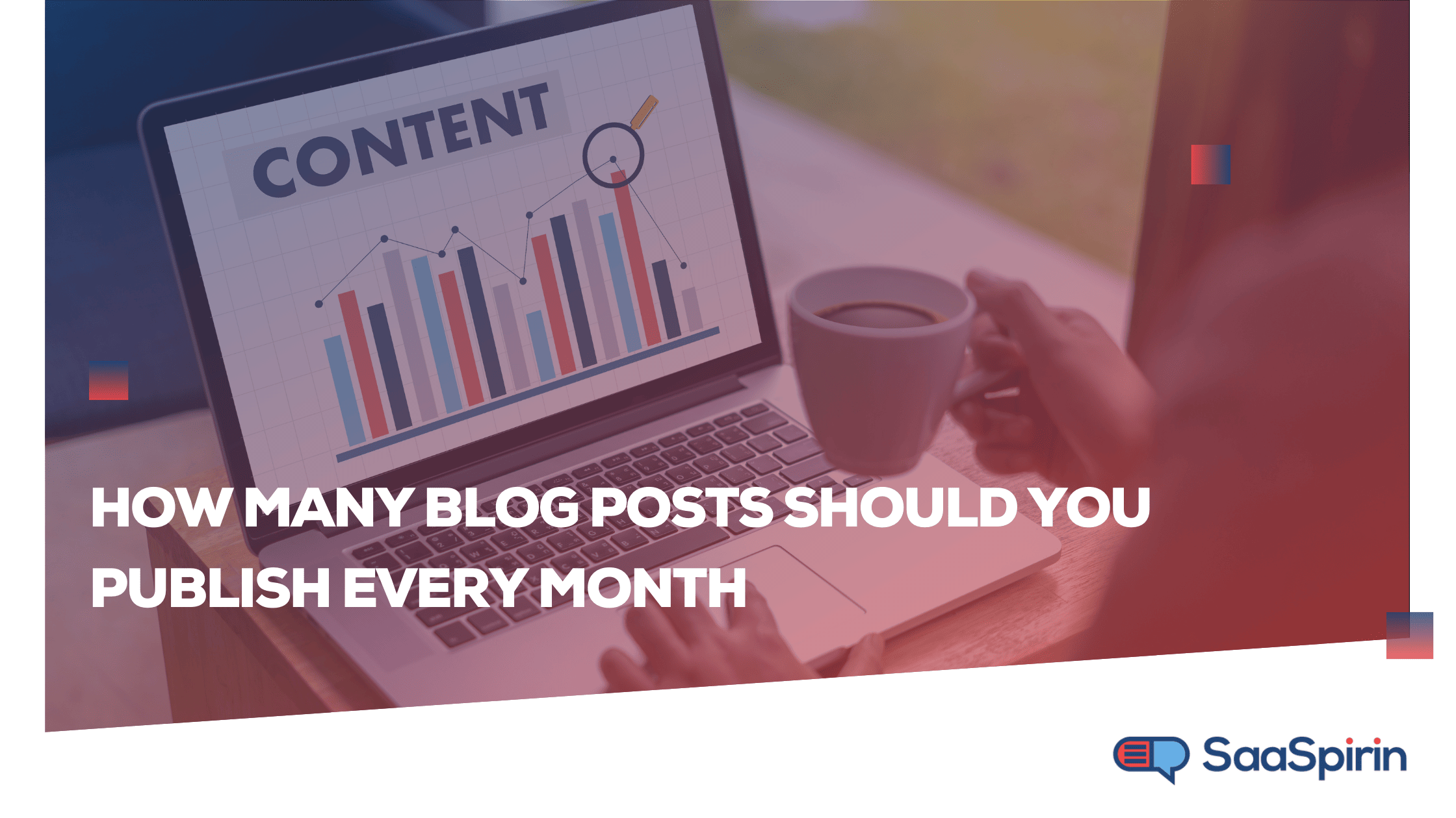 How Many Blog Posts Should You Publish Every Month?