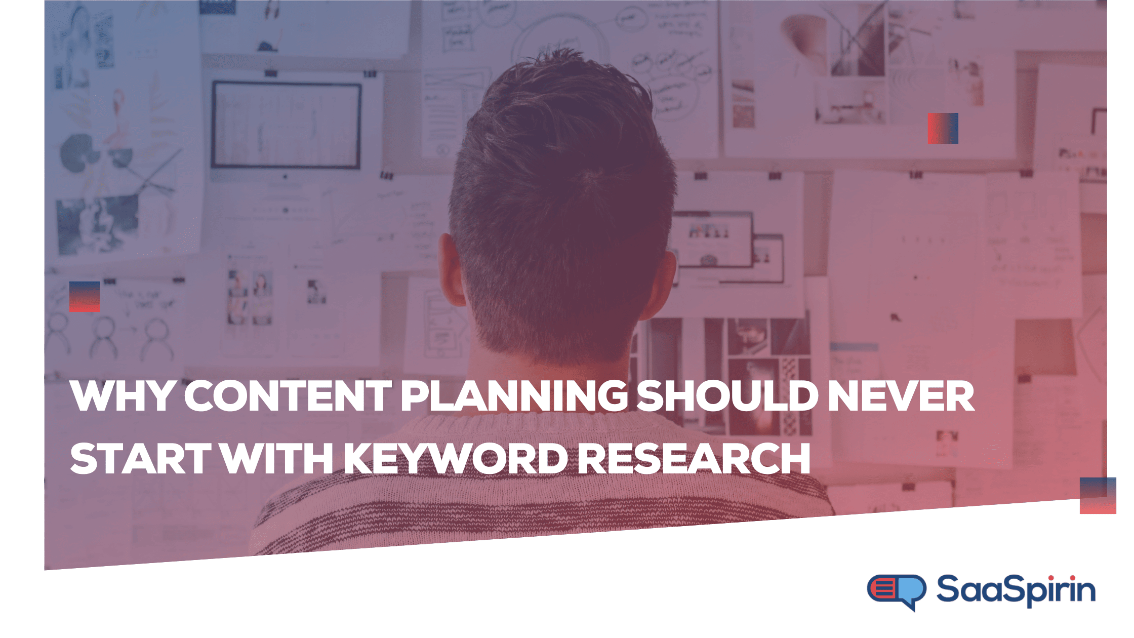 Why Content Planning Should Never Start With Keyword Research