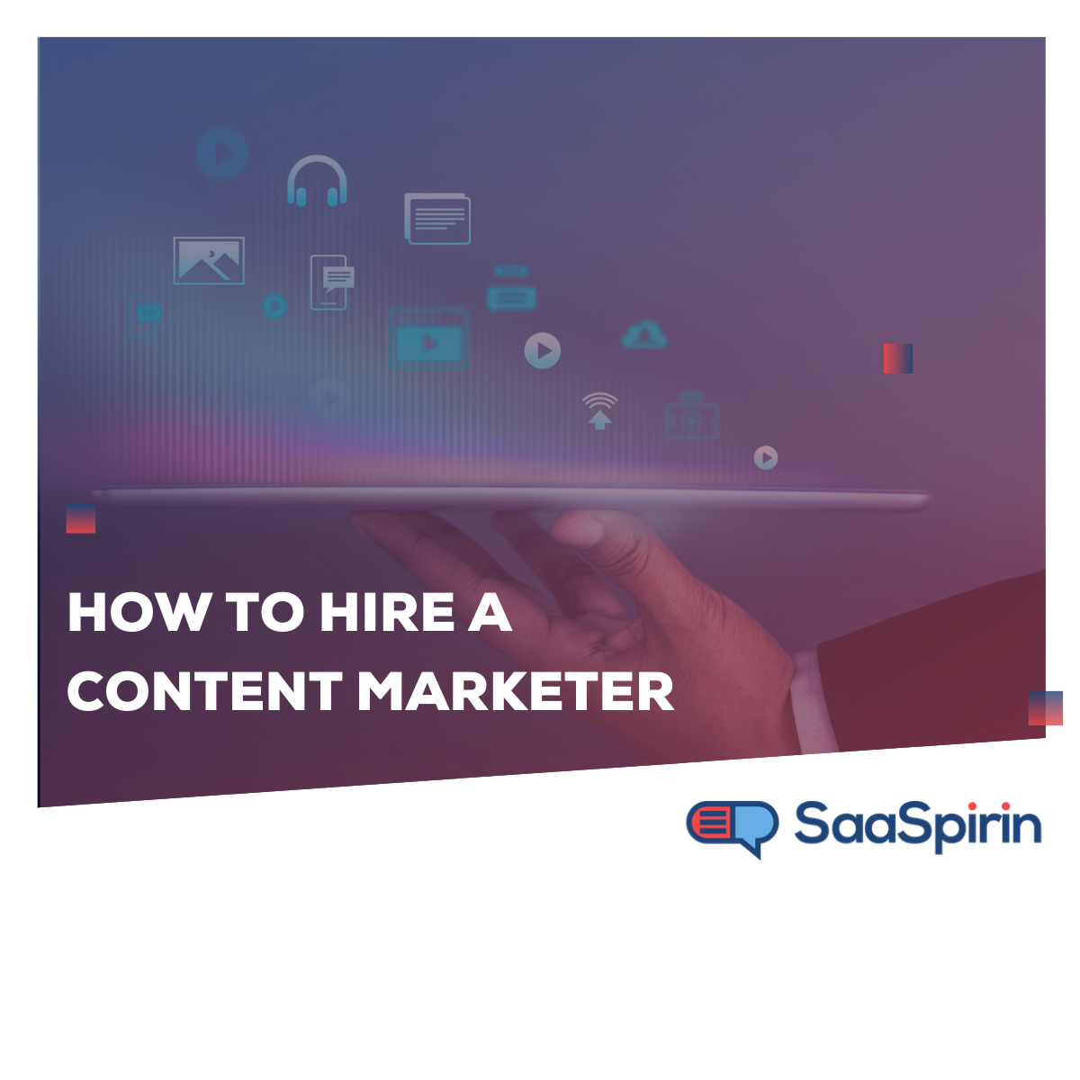 How to Hire a Content Marketer