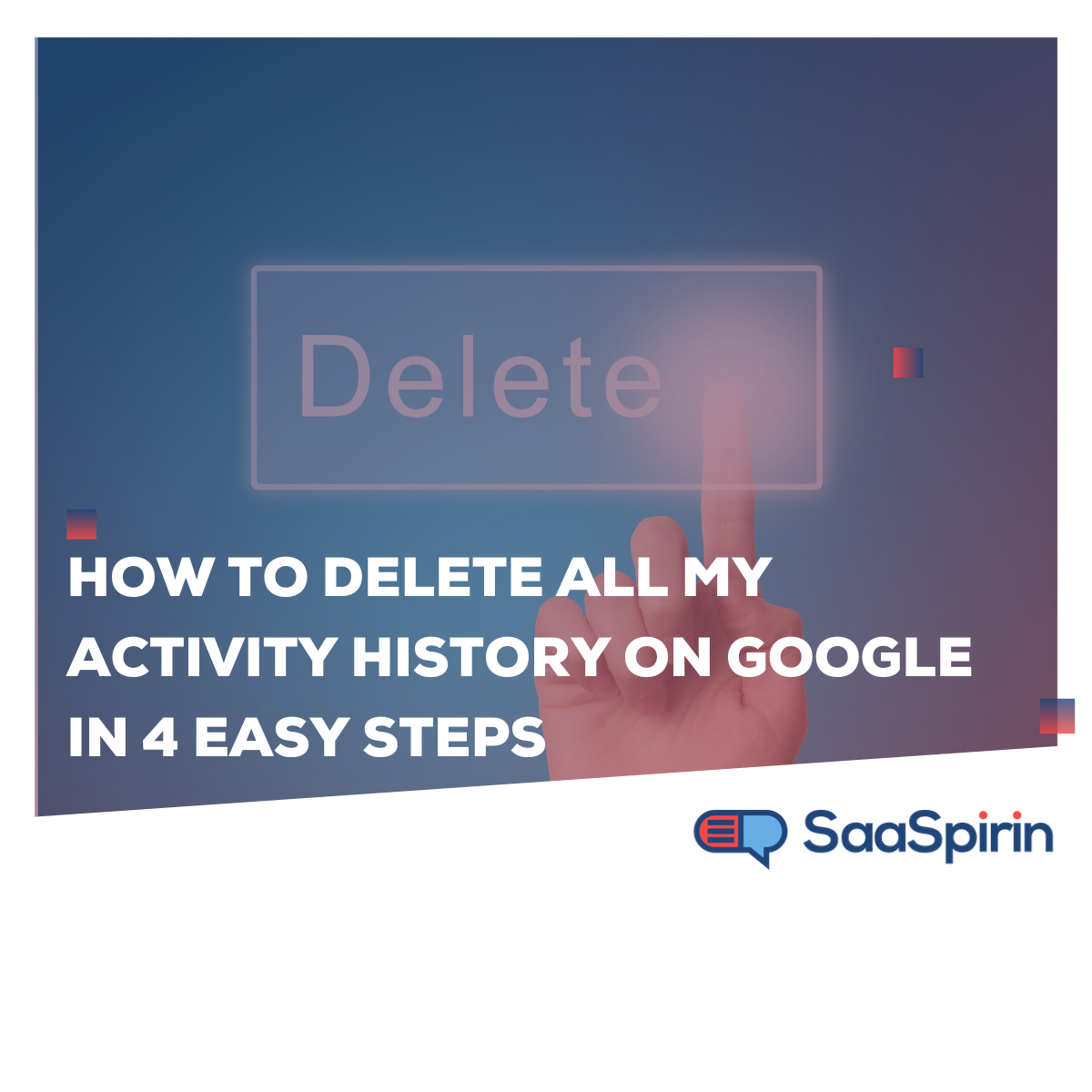 How to Delete All My Activity History on Google in 4 Easy Steps